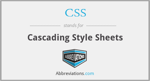 What does cascading style sheets stand for?